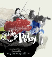 Why’s (Poignant) Guide to Ruby