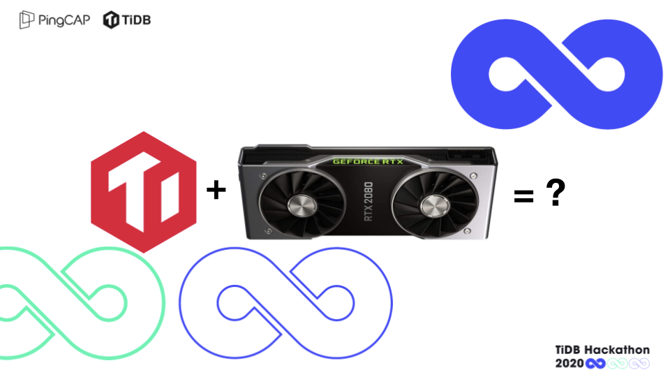 大力出奇迹,GPU 加速 TiDB
